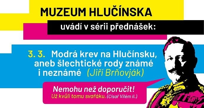 MODRÁ KREV NA HLUČÍNSKU, ANEB ŠLECHTICKÉ RODY ZNÁMÉ I NEZNÁMÉ